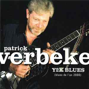 Patrick Verbeke - Y2K Blues mp3