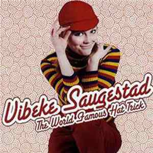 Vibeke Saugestad - The World Famous Hat Trick mp3
