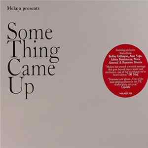 Mekon - Some Thing Came Up mp3