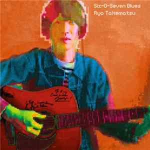 Ryo Takematsu - Six-O-Seven Blues mp3