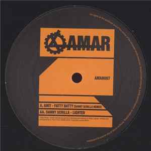 Amit / Danny Scrilla - Fatty Batty (Danny Scrilla Remix) / Lighter mp3