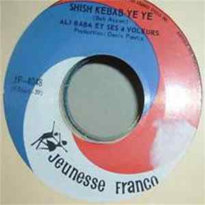 Ali Baba Et Ses 4 Voleurs - Shish Kébab Yé Yé / Rappelle-Toi, Je T'Aime mp3