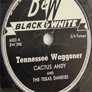 Cactus Andy And The Texas Dandies - Tennessee Waggoner / Smash The Window mp3