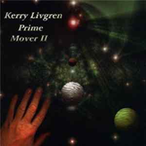 Kerry Livgren - Prime Mover II mp3