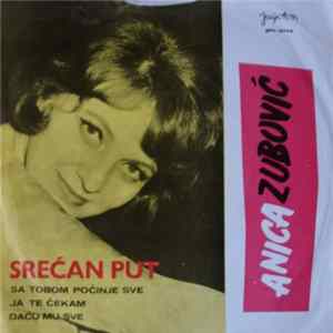 Anica Zubović - Srećan Put mp3