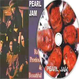 Pearl Jam - Rare, Precious & Beautiful mp3