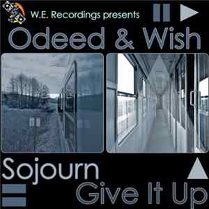 Odeed & Wish - Sojourn / Give It Up mp3