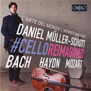 L'arte Del Mondo | Werner Ehrhardt, Daniel Müller-Schott, Bach / Mozart / Haydn - #Cello Reimagined mp3