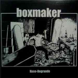 Boxmaker - Nano-Degrando mp3