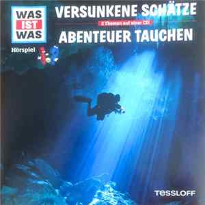 Various - Was Ist Was • Versunkene Schätze - Abenteuer Tauchen mp3