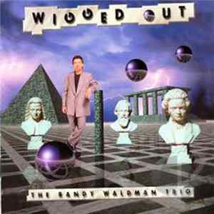 Randy Waldman, The Randy Waldman Trio - Wigged Out mp3