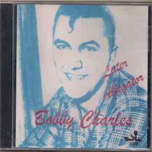 Bobby Charles - Later Alligator mp3