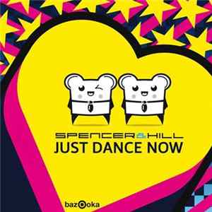 Spencer & Hill - Just Dance Now mp3