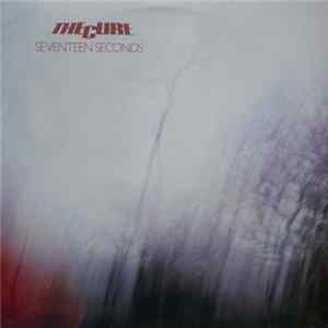 The Cure - Seventeen Seconds mp3