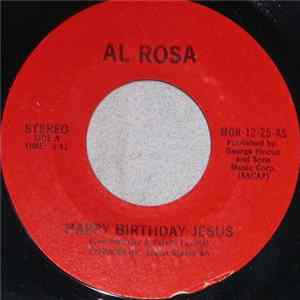 Al Rosa - Happy Birthday Jesus / Fall Softly Snow mp3
