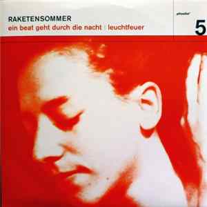 Raketensommer - Ein Beat Geht Durch Die Nacht / Leuchtfeuer mp3