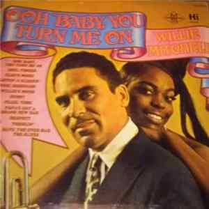 Willie Mitchell - Ooh Baby, You Turn Me On mp3