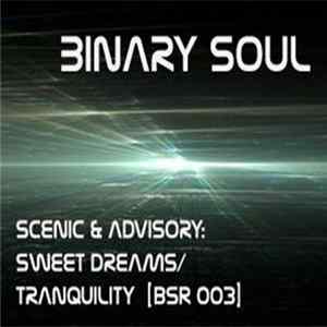 Scenic & Advisory - Sweet Dreams / Tranquility mp3