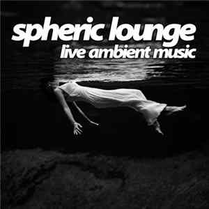 Spheric Lounge - 92. Session 04.09.2008 mp3