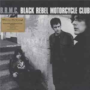 Black Rebel Motorcycle Club - B.R.M.C. mp3