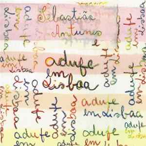Sebastião Antunes & Adufe Em Lisboa - Adufe Em Lisboa mp3
