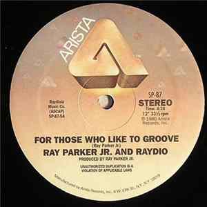 Ray Parker Jr. And Raydio / Raydio - For Those Who Like To Groove / You Can't Change That mp3