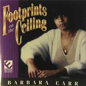 Barbara Carr - Footprints On The Ceiling mp3