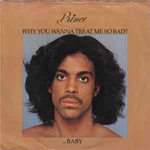 Prince - Why You Wanna Treat Me So Bad? mp3