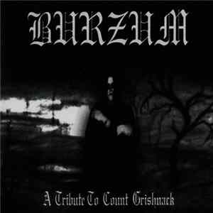 Various - Burzum - A Tribute To Count Grishnack mp3