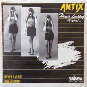 Antix - Here's Looking At You !.... mp3