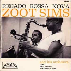 Zoot Sims And His Orchestra - Recado Bossa Nova mp3