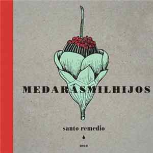 Me Daras Mil Hijos - Santo Remedio mp3