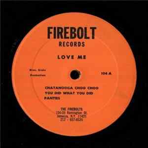 Firebolts - Love Me mp3