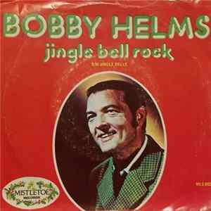 Bobby Helms - Jingle Bell Rock / Jingle Bells mp3