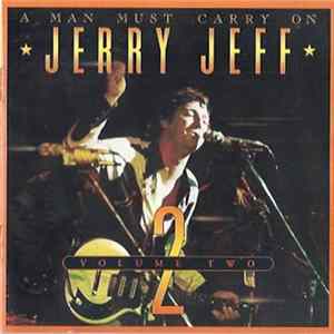 Jerry Jeff - A Man Must Carry On Volume 2 mp3