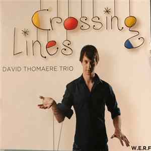 David Thomaere Trio - Crossing lines mp3