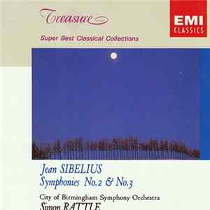 Sir Simon Rattle, City Of Birmingham Symphony Orchestra - Jean Sibelius, Symphonies No. 2 & No.3 mp3