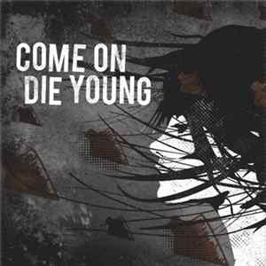 Come On Die Young - Self-Titled 7" mp3