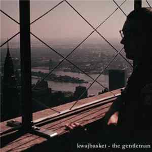 kwajbasket - The Gentleman mp3