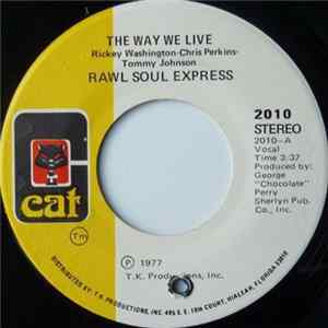 Rawl Soul Express - The Way We Live / This Thing Called Music mp3