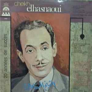 Cheikh Elhasnaoui - Cheikh Elhasnaoui mp3