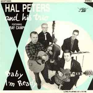Hal Peters And His Trio Featuring Ray Campi - Baby I'm Ready mp3