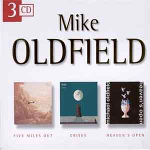 Mike Oldfield - Five Miles Out / Crises / Heaven's Open mp3