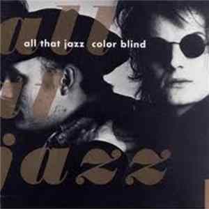All That Jazz - Color Blind mp3