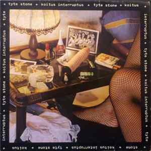 Tyte Stone - Koitus Interruptus mp3