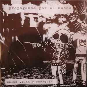 Propaganda Por El Hecho - Salud Punk y Anarquia mp3