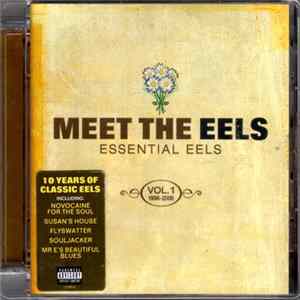 Eels - Meet The Eels: Essential Eels Vol. 1, 1996-2006 mp3