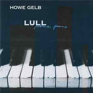 Howe Gelb - Lull Some Piano mp3