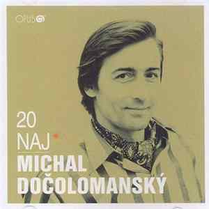 Michal Dočolomanský - 20 Naj mp3