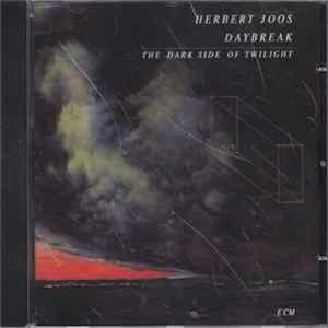 Herbert Joos - Daybreak / The Dark Side Of Twilight mp3